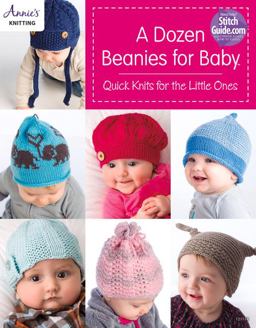 Dozen Beanies for Baby Quick Knits for the Little Ones  9781590122662 Front Cover