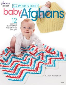 In a Weekend: Baby Afghans  9781590125748 Front Cover