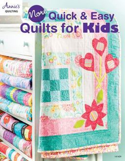 More Quick and Easy Quilts for Kids  9781590128107 Front Cover