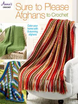 Sure to Please Afghans to Crochet  9781590129746 Front Cover
