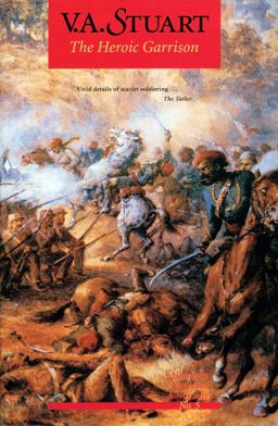 The Heroic Garrison The Heroic Garrison