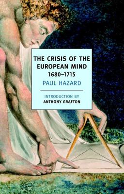 Crisis of the European Mind 1680-1715  9781590176191 Front Cover
