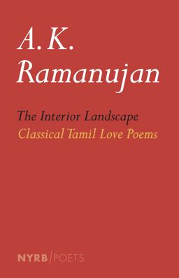 Interior Landscape: Classical Tamil Love Poems  9781590176788 Front Cover