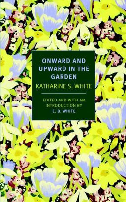 Onward and Upward in the Garden  9781590178508 Front Cover