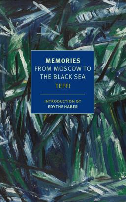 Memories: From Moscow to the Black Sea  9781590179512 Front Cover
