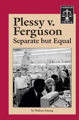 Plessy vs. Ferguson