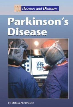 Parkinson's Disease Parkinson's Disease
