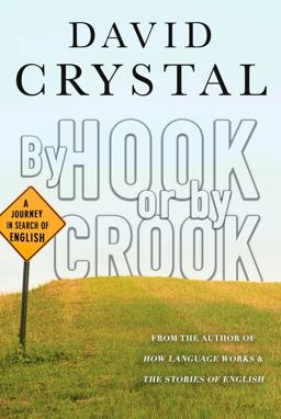 By Hook or by CrookA Journey in Search of English