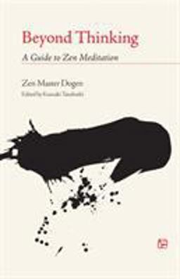 Beyond Thinking A Guide to Zen Meditation  9781590300244 Front Cover