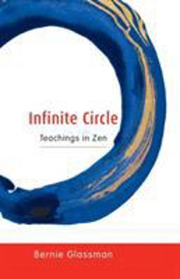 Infinite Circle Teachings in Zen  9781590300794 Front Cover