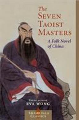 Seven Taoist Masters A Folk Novel of China  9781590301760 Front Cover