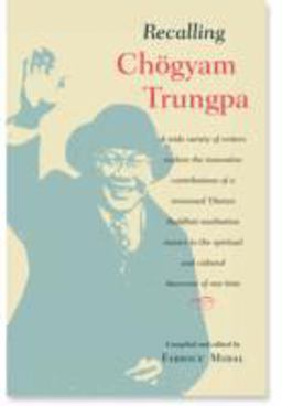 Recalling Chogyam Trungpa  9781590302071 Front Cover