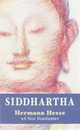 Siddhartha A New Translation  9781590302279 Front Cover