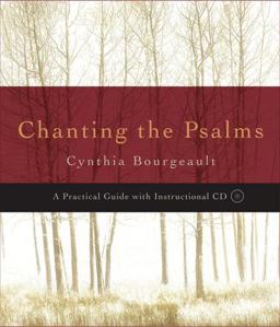 Chanting the Psalms A Practical Guide with Instructional CD  9781590302576 Front Cover