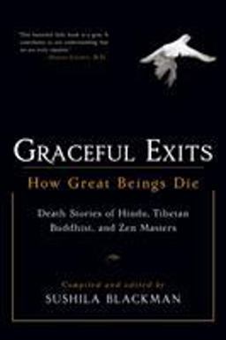 Graceful Exits How Great Beings Die  9781590302705 Front Cover
