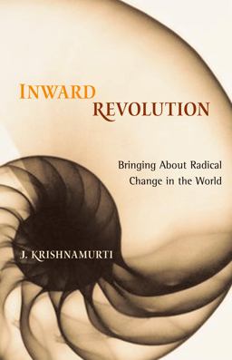 Inward Revolution Bringing about Radical Change in the World  9781590303276 Front Cover