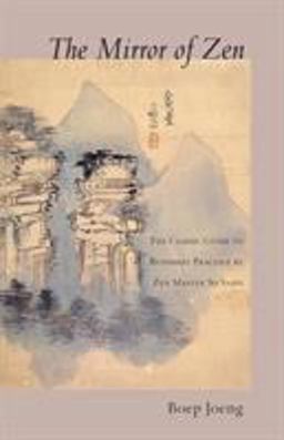 Mirror of Zen The Classic Guide to Buddhist Practice by Zen Master So Sahn  9781590303849 Front Cover