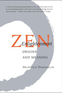 Zen Enlightenment Origins and Meaning 2nd 9781590305294 Front Cover