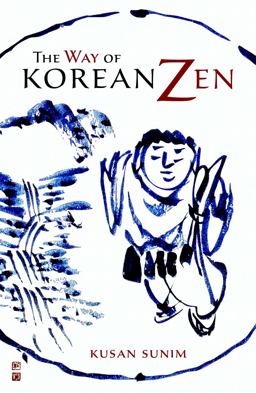Way of Korean Zen 2nd 9781590306864 Front Cover