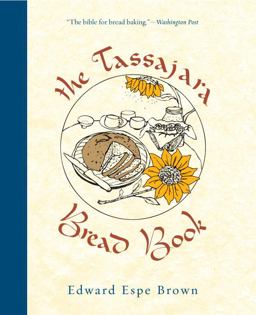 The Tassajara Bread Book The Tassajara Bread Book