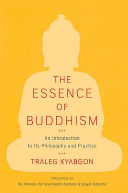Essence of Buddhism An Introduction to Its Philosophy and Practice 2nd 9781590307885 Front Cover