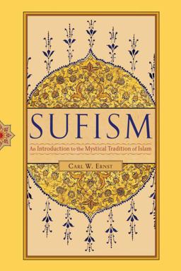 Sufism An Introduction to the Mystical Tradition of Islam 2nd 9781590308844 Front Cover