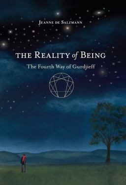 Reality of Being The Fourth Way of Gurdjieff  9781590309285 Front Cover
