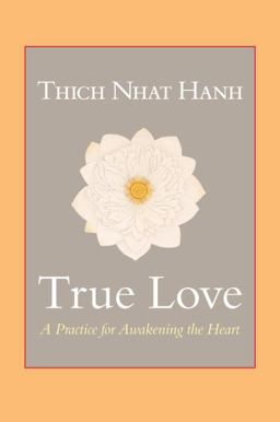 True Love A Practice for Awakening the Heart  9781590309391 Front Cover