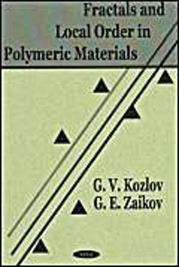 Fractals and Local Order in Polymeric Materials