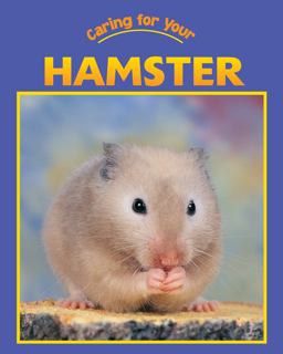 Caring for Your Hamster