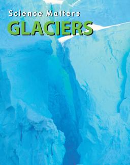 Glaciers