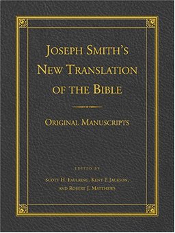 Joseph Smith's New Translation of the Bible Original Manuscripts  9781590383285 Front Cover
