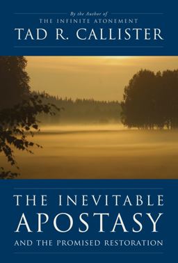 Inevitable Apostasy and the Promised Restoration  9781590385494 Front Cover