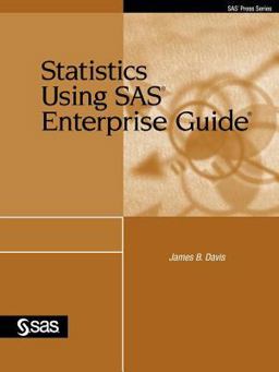 Statistics Using SAS Enterprise Guide Statistics Using SAS Enterprise Guide