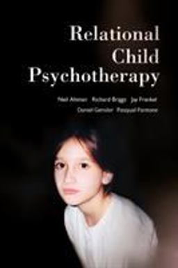 Relational Child Psychotherapy 1st 2010 9781590514221 Front Cover
