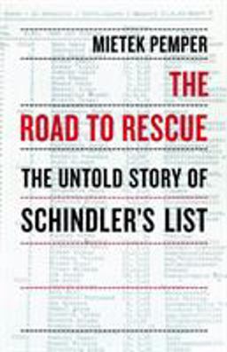 Road to Rescue The Untold Story of Schindler's List  9781590514948 Front Cover