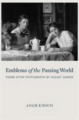 Emblems of the Passing World Poems after Photographs by August Sander  9781590517345 Front Cover