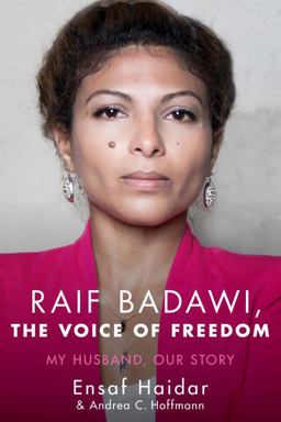 Raif Badawi: the Voice of Freedom My Husband, Our Story  9781590518014 Front Cover