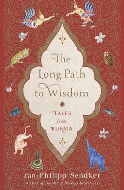 Long Path to Wisdom Tales from Burma  9781590519646 Front Cover