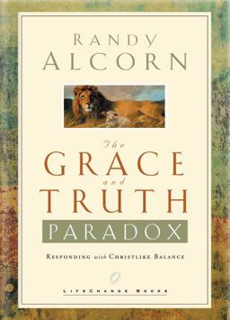 Grace and Truth Paradox Responding with Christlike Balance  9781590520659 Front Cover