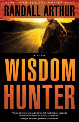 Wisdom Hunter A Novel  9781590522592 Front Cover