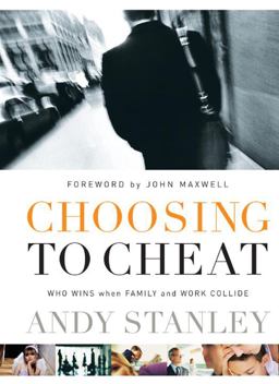 Choosing to Cheat Who Wins When Family and Work Collide?  9781590523292 Front Cover