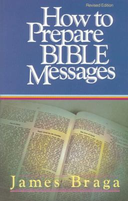 How to Prepare Bible Messages 35th 9781590524510 Front Cover