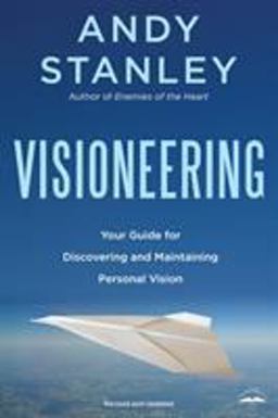 Visioneering, Revised and Updated Edition Your Guide for Discovering and Maintaining Personal Vision  9781590524565 Front Cover
