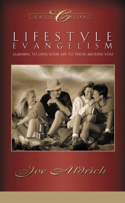 Lifestyle Evangelism Learning to Open Your Life to Those Around You  9781590527542 Front Cover