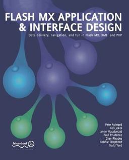 Flash MX Application and Interface Design