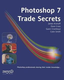 Photoshop 7 Trade Secrets Photoshop 7 Trade Secrets