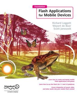 Foundation Flash Applications for Mobile Devices  9781590595589 Front Cover