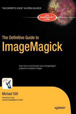 Definitive Guide to ImageMagick  9781590595909 Front Cover