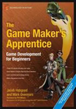 Game Maker's Apprentice Game Development for Beginners  9781590596159 Front Cover